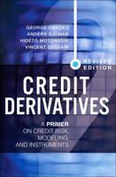 Credit Derivatives: A Primer on Credit Risk, Modeling, and Instruments 0131467441 Book Cover