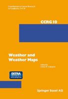 Weather and Weather Maps: A Volume Dedicated to the Memory of Tor Bergeron (15.8.1891 13.6.1977) 3034851502 Book Cover