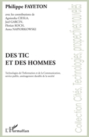 Des tic et des hommes: Technologies de l'Information et de la Communication, service public, aménagement durable de la société. (French Edition) 2296059694 Book Cover