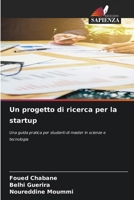 Un progetto di ricerca per la startup (Italian Edition) 6209901921 Book Cover