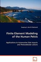 Finite Element Modeling of the Human Pelvis 3639074831 Book Cover