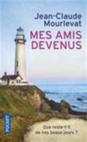 Mes amis devenus 2266276506 Book Cover