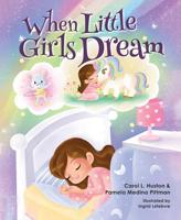 When Little Girls Dream 1643070711 Book Cover