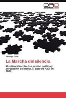La Marcha del Silencio. 3848473364 Book Cover