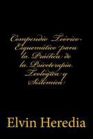 Compendio Teorico-Esquematico Para La Practica de la Psicoterapia Teologica y Sistemica 1984908464 Book Cover