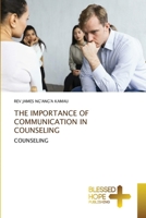 The Importance of Communication in Counseling 3639509862 Book Cover