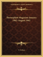 Theosophist Magazine January 1962-August 1962 0766152251 Book Cover