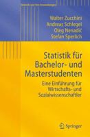 Statistik für Bachelor- und Masterstudenten: Eine Einführung für Wirtschafts- und Sozialwissenschaftler (Statistik und ihre Anwendungen) 3540889868 Book Cover