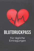 Blutdruckpass f�r t�gliche Eintragungen: �bersichtlich und kompakt mit Platz f�r �ber 2000 Messungen 1080010742 Book Cover