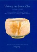 Visiting the Mino Kilns: With a Translation of Arakawa Toyozo's "The Traditions and Techniques of Mino Pottery" 0646204246 Book Cover