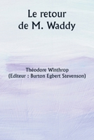 Le retour de M. Waddy (French Edition) 9359944351 Book Cover