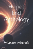 Hope's End Anthology (The Cosmic Verge) B0FDGQ1TJQ Book Cover