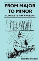 From Major to Minor - Some Keys for Anglers 1446527360 Book Cover