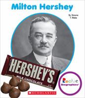 Milton Hershey 0531205940 Book Cover