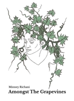 Amongst The Grapevines 0645729000 Book Cover