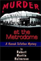 Murder at the Metrodome: A Hannah Tollefson Mystery 1403312265 Book Cover