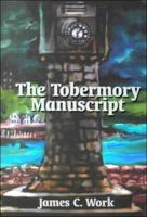 The Tobermory Manuscript: A Western Story 078388723X Book Cover