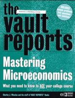 The VaultReports.com Guide to Mastering Microeconomics (Vault Reports) 0395861756 Book Cover