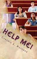 Help Me!: Inspirational and Practical Book Writing Tips 0989193462 Book Cover