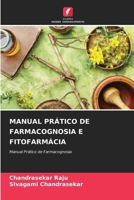Manual Prático de Farmacognosia E Fitofarmácia (Portuguese Edition) 6207851749 Book Cover