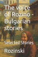 The voice of Rozino - Bulgarian stories: Selected Stories B0FRGHPL7G Book Cover