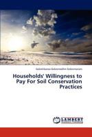 Households' Willingness to Pay For Soil Conservation Practices 3659319651 Book Cover