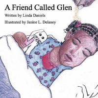 A Friend Called Glen: A bedtime story for African-American girls 1463598254 Book Cover