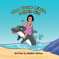 The Brave Little Dolphin B0FK4MP3G6 Book Cover