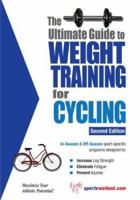 The Ultimate Guide to Weight Training for Cycling 193254951X Book Cover