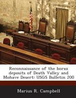 Reconnaissance Of The Borax Deposits Of Death Valley And Mohave Desert 1149637676 Book Cover