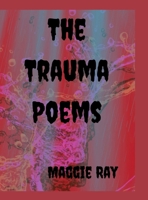 The Trauma Poems 138740928X Book Cover
