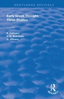 Early Greek Thought: Three Studies 0367109980 Book Cover