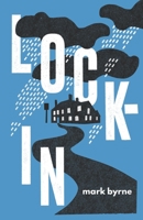 Lock-In: An Irish Tragicomedy B0BM3ZRTNH Book Cover