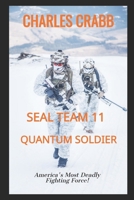 Seal Team 11: Quantum Soldier B0BNYXFS7K Book Cover