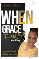When Grace ReWrote My Story B0FHJZD6VH Book Cover