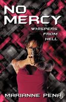 No Mercy: Whispers from Hell 1450208649 Book Cover