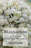 Realisations: A Tale of Pride and Prejudice 1453865586 Book Cover