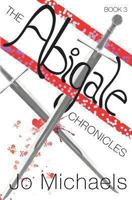 The Abigale Chronicles: Book Three 1478200138 Book Cover