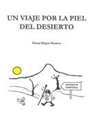 Un viaje por la piel del desierto B08QG4M3G1 Book Cover