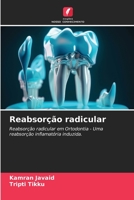 Riassorbimento radicolare: Il riassorbimento radicolare in ortodonzia - Un riassorbimento infiammatorio indotto. (Italian Edition) B0CJT23L5J Book Cover