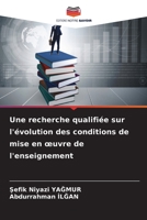 Une recherche qualifiée sur l'évolution des conditions de mise en oeuvre de l'enseignement 6206237451 Book Cover