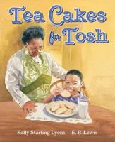 Tea Cakes for Tosh 0399252134 Book Cover