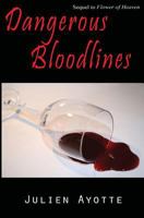 Dangerous Bloodlines 1499656092 Book Cover