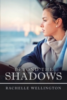 Beyond the Shadows 1984506307 Book Cover