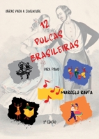 12 Polcas Brasileiras Para Piano 650073677X Book Cover