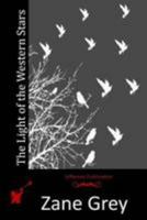 The Light of Western Stars 0061003395 Book Cover