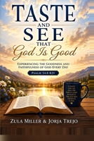 Taste and See That God Is Good B0HMJFVJGB Book Cover
