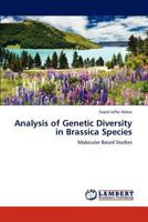 Analysis of Genetic Diversity in Brassica Species 3846589357 Book Cover