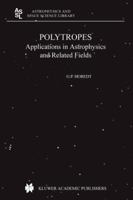 Polytropes: Applications in Astrophysics and Related Fields 9048166454 Book Cover