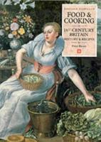 Food & Cooking in Sixteenth-Century Britain: History and Recipes (Food & Cooking in Britain) 1850740828 Book Cover